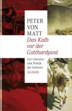 Das Kalb vor der Gotthardpost - Matt, Peter von