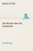 Die Brücke über die Ennobucht