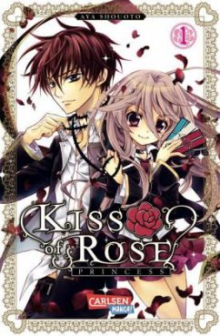 Kiss of Rose Princess Bd.1 - Shouoto, Aya