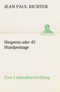 Hesperus oder 45 Hundposttage - Jean Paul