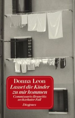 Lasset die Kinder zu mir kommen / Commissario Brunetti Bd.16 (Jubiläumsausgabe) - Leon, Donna