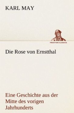 Die Rose von Ernstthal - May, Karl