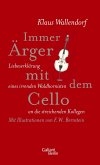 Immer Ärger mit dem Cello