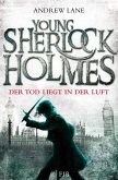 Der Tod liegt in der Luft / Young Sherlock Holmes Bd.1