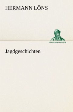 Jagdgeschichten - Löns, Hermann