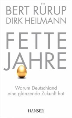 Fette Jahre - Rürup, Bert;Heilmann, Dirk Hinrich