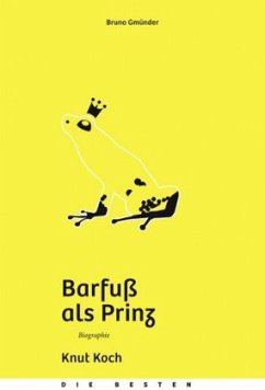 Barfuß als Prinz - Koch, Knut