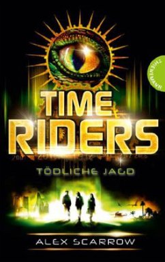 Cover Tödliche Jagd / TimeRiders Bd.2