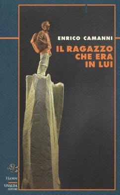 Il ragazzo che era in lui - Camanni, Enrico