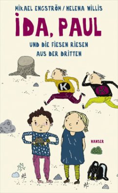 Ida, Paul und die fiesen Riesen aus der Dritten / Ida & Paul Bd.1 - Engström, Mikael; Willis, Helena