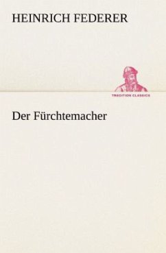 Der Fürchtemacher - Federer, Heinrich