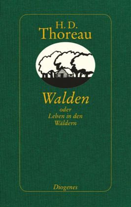 Walden oder Leben in den Wäldern