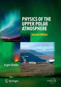 Physics of the Upper Polar Atmosphere - Brekke, Asgeir