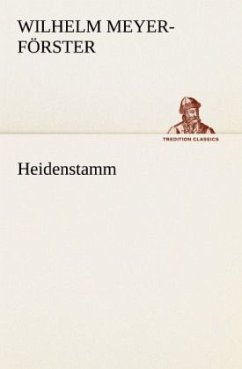 Heidenstamm - Meyer-Förster, Wilhelm