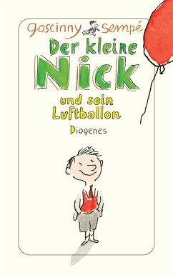 Der kleine Nick und sein Luftballon - Goscinny, René;Sempé, Jean-Jacques