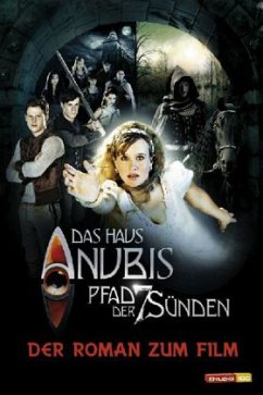 Pfad der 7 Sünden / Das Haus Anubis Bd.7 - Weber, Claudia