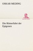 Die Römerfahrt der Epigonen