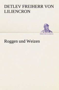 Roggen und Weizen - Liliencron, Detlev von