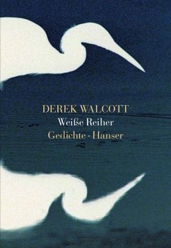 Weiße Reiher - Walcott, Derek