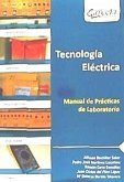 TECNOLOGIA ELECTRICA. MANUAL DE PRACTICAS DE LABORATORIO