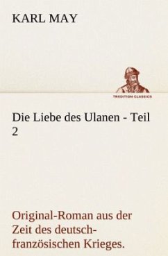 Die Liebe des Ulanen - Teil 2 - May, Karl