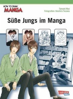 Süße Jungs im Manga / How to draw Manga Bd.9 - Myo, Tamami