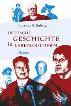 Deutsche Geschichte in Lebensbildern - Grünberg, Julia von