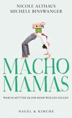 Macho-Mamas - Binswanger, Michèle; Althaus, Nicole