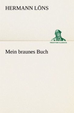 Mein braunes Buch - Löns, Hermann