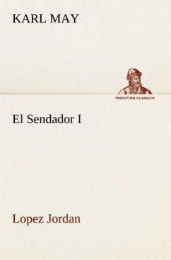 El Sendador I (Lopez Jordan ) - May, Karl