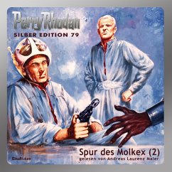 Spur des Molkex (Teil 2) / Perry Rhodan Silberedition Bd.79 (MP3-Download) - Mahr, Kurt; Darlton, Clark; Ewers, H.G.; Kneifel, Hans
