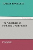 The Adventures of Ferdinand Count Fathom ¿ Complete