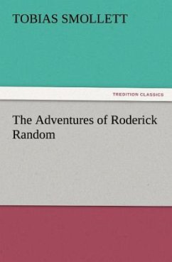 The Adventures of Roderick Random (TREDITION CLASSICS)