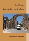 Reisemobil statt Rollator