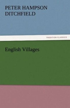 English Villages - Ditchfield, Peter Hampson