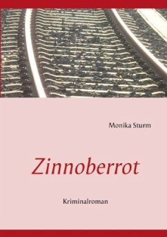 Zinnoberrot - Sturm, Monika