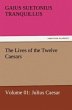 The Lives of the Twelve Caesars, Volume... - Bild 1