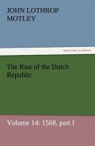 The Rise of the Dutch Republic ¿ Volume 14: 1568, part I