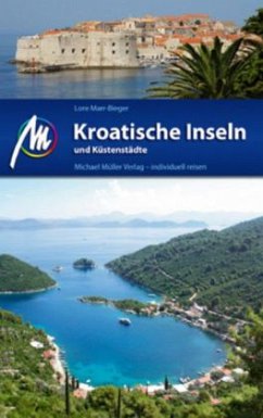 Kroatische Inseln und Küstenstädte - Marr-Bieger, Lore