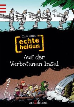 Echte Helden - Auf der verbotenen Insel - Zang, Tina