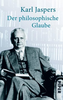 Der philosophische Glaube - Jaspers, Karl