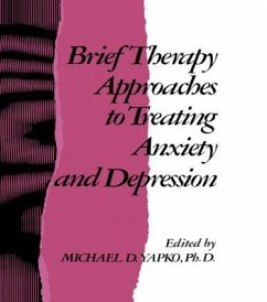 Brief Therapy Approaches to Treating Anxiety and Depression - Yapko, Michael D. (ed.)