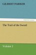 The Trail of the Sword, Volume 2 - Bild 1