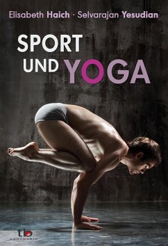 Sport und Yoga - Haich, Elisabeth;Yesudian, Selvarajan