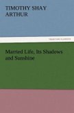 Married Life, Its Shadows and Sunshine
