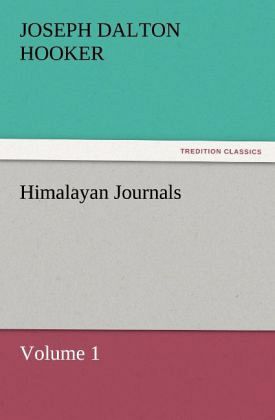 Himalayan Journals - Volume 1 Himalayan Journals - Volume 1