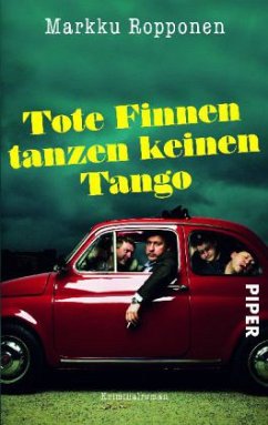 Tote Finnen tanzen keinen Tango - Ropponen, Markku