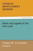 Myths and Legends of Our Own Land ¿ Volume 09 : as to buried treasure