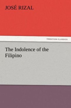 The Indolence of the Filipino - Rizal, José