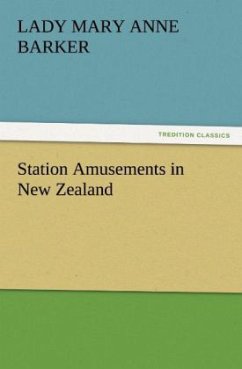Station Amusements in New Zealand - Barker, Mary Anne Lady